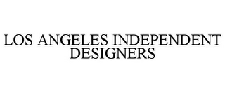 LOS ANGELES INDEPENDENT DESIGNERS