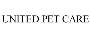 UNITED PET CARE