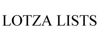 LOTZA LISTS