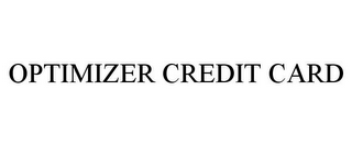 OPTIMIZER CREDIT CARD