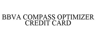 BBVA COMPASS OPTIMIZER CREDIT CARD