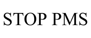STOP PMS