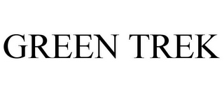 GREEN TREK