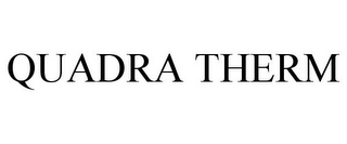 QUADRA THERM