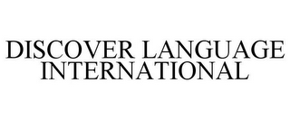 DISCOVER LANGUAGE INTERNATIONAL