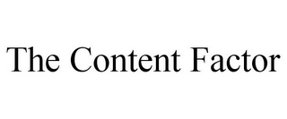 THE CONTENT FACTOR