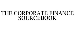 THE CORPORATE FINANCE SOURCEBOOK