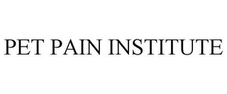 PET PAIN INSTITUTE