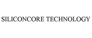 SILICONCORE TECHNOLOGY