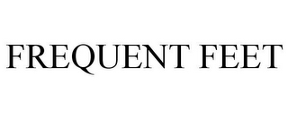 FREQUENT FEET