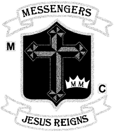 MESSENGERS M C M M JESUS REIGNS