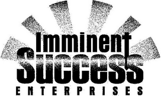 IMMINENT SUCCESS ENTERPRISES