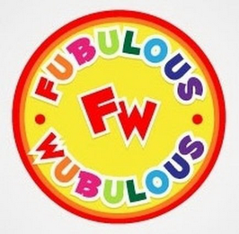 FW FUBULOUS WUBULOUS