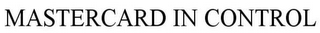 MASTERCARD IN CONTROL