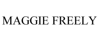 MAGGIE FREELY