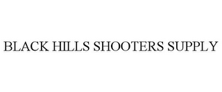 BLACK HILLS SHOOTERS SUPPLY