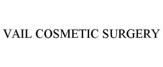 VAIL COSMETIC SURGERY