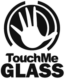 TOUCHME GLASS