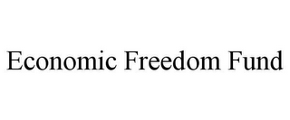 ECONOMIC FREEDOM FUND