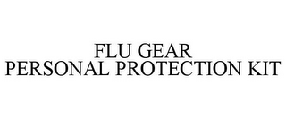 FLU GEAR PERSONAL PROTECTION KIT