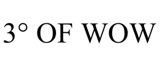 3° OF WOW