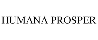 HUMANA PROSPER