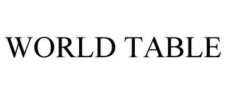 WORLD TABLE