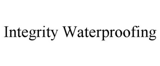 INTEGRITY WATERPROOFING