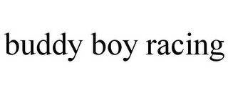 BUDDY BOY RACING