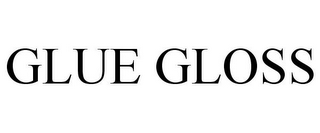 GLUE GLOSS