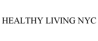 HEALTHY LIVING NYC