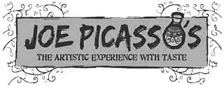 JOE PICASSO'S THE ARTISTIC EXPERIENCE WITH TASTE