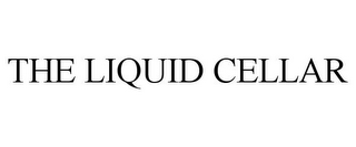 THE LIQUID CELLAR