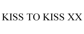 KISS TO KISS XX