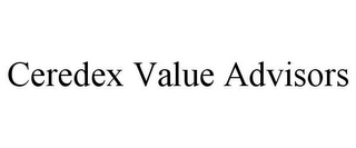 CEREDEX VALUE ADVISORS