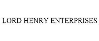 LORD HENRY ENTERPRISES