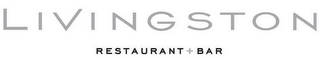 LIVINGSTON RESTAURANT + BAR