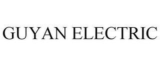 GUYAN ELECTRIC