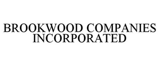 BROOKWOOD COMPANIES INCORPORATED