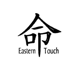 EASTERN TOUCH