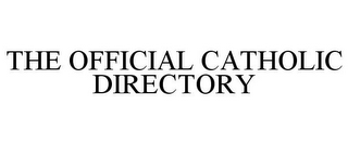 THE OFFICIAL CATHOLIC DIRECTORY