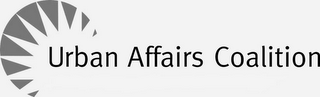 URBAN AFFAIRS COALITION