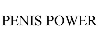 PENIS POWER