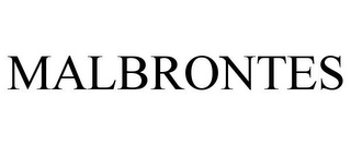 MALBRONTES