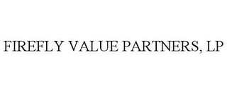 FIREFLY VALUE PARTNERS, LP