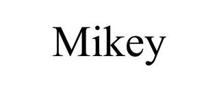 MIKEY