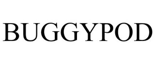 BUGGYPOD