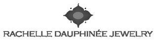 RACHELLE DAUPHINÉE JEWELRY