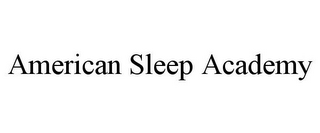 AMERICAN SLEEP ACADEMY
