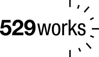 529WORKS